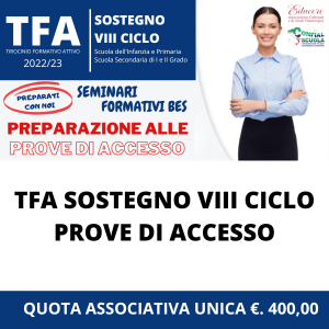 TFA SOSTEGNO VIII CICLO – PREPARAZIONE ALLE PROVE DI ACCESSO QUOTA ASSOCIATIVA UNICA