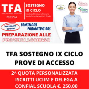 TFA SOSTEGNO IX CICLO – 2^ QUOTA PERSONALIZZATA ISCRITTI UCIIM E DELEGA A CONFIAL SCUOLA